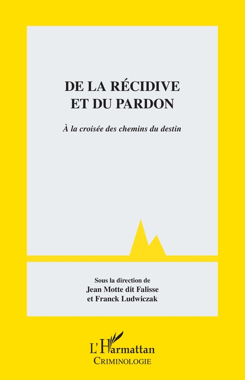 Couverture ebook de De la récidive et du pardon, de Franck Ludwiczak, Jean Motte