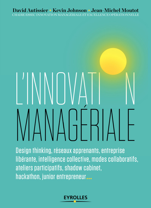 ebook cover of L'innovation managériale, by David Autissier, Kevin Johnson, Jean-Michel Moutot
