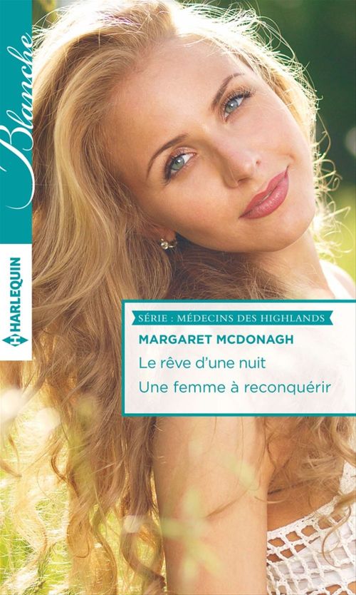 ebook cover of Le rêve d'une nuit - Une femme à reconquérir, by Margaret McDonagh