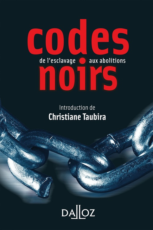 ebook cover of Codes noirs. De l'esclavage aux abolitions, by André Castaldo