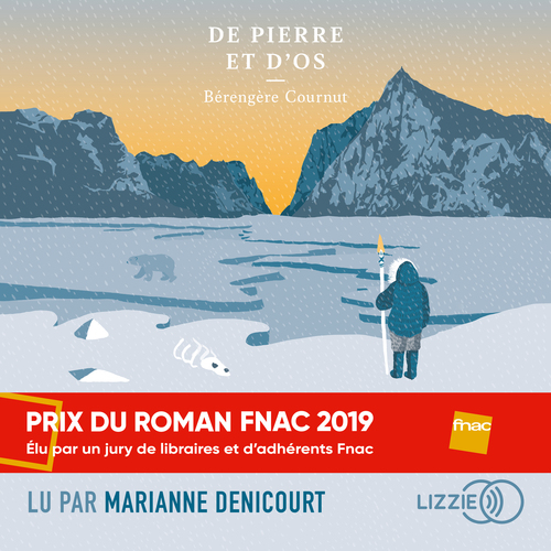 audiobook cover of De pierre et d'os, by Bérengère Cournut