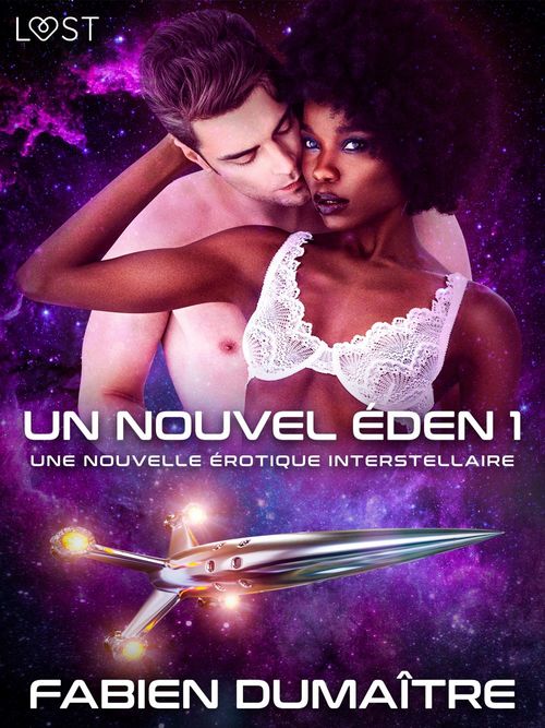 ebook cover of Un nouvel Éden 1 - Une nouvelle érotique interstellaire, by Fabien Dumaitre