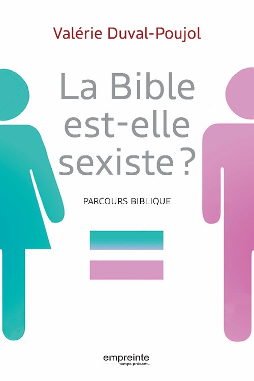 ebook cover of La Bible est-elle sexiste ?, by Valérie Duval-Poujol
