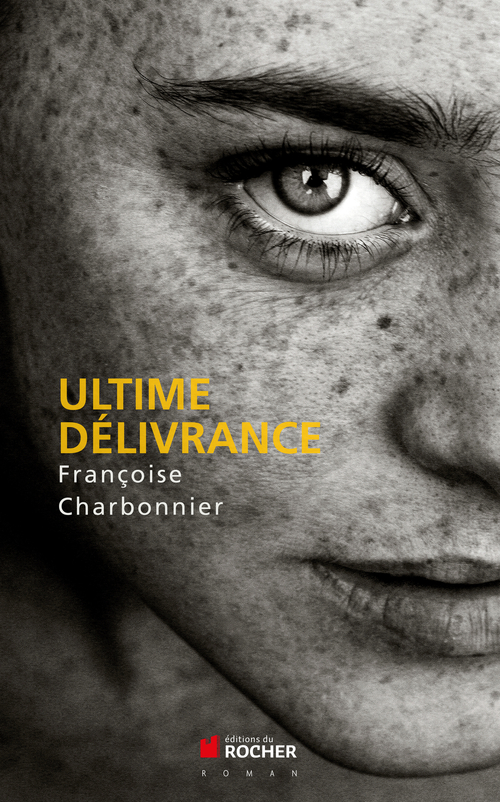 ebook cover of Ultime délivrance, by Françoise Charbonnier