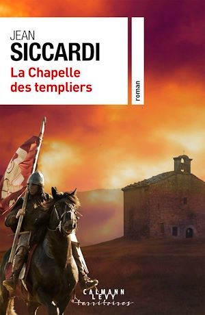 Couverture ebook de La Chapelle des Templiers, de Jean Siccardi