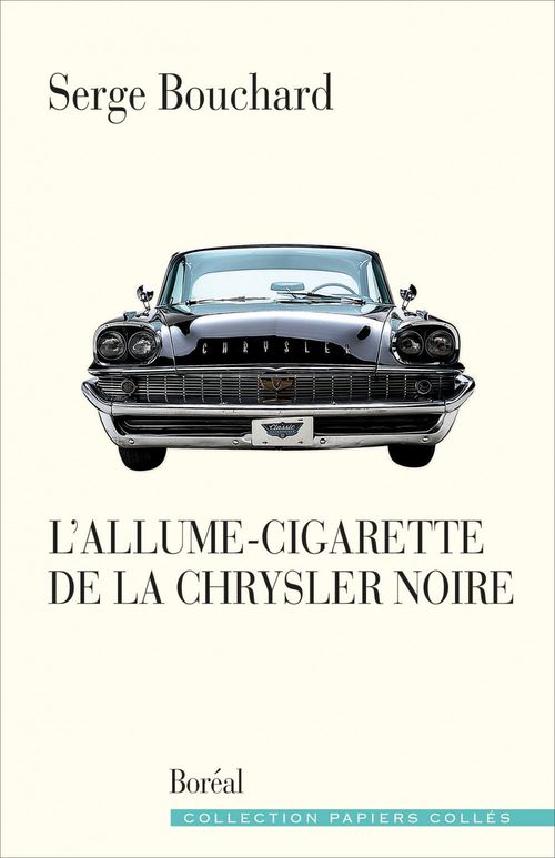 Couverture ebook de L' allume-cigarette de la Chrysler noire, de Serge Bouchard
