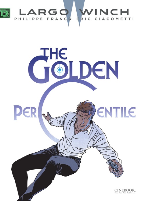 Couverture ebook de Largo Winch - Volume 20 - The Golden Percentile, de Eric Giacometti