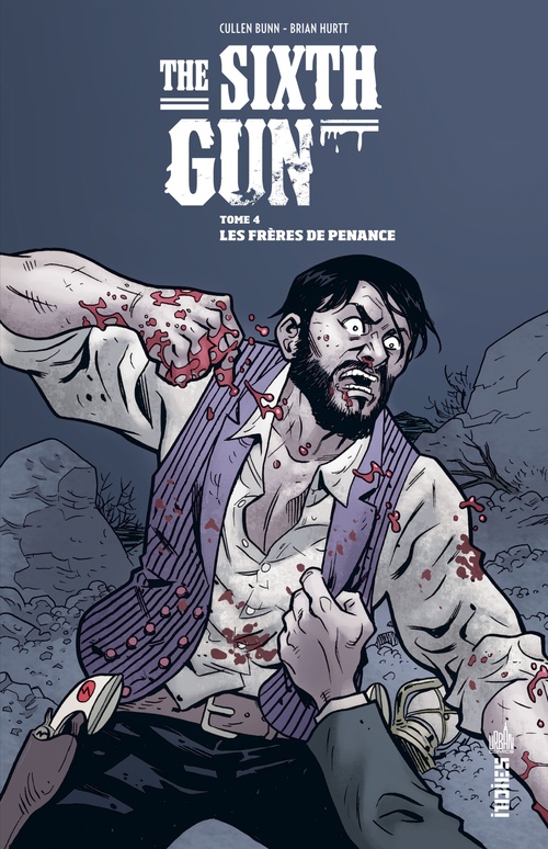 Couverture ebook de The Sixth Gun - Tome 4 - Les frères de Penance, de Cullen Bunn, Tyler Crook, Brian Hurtt