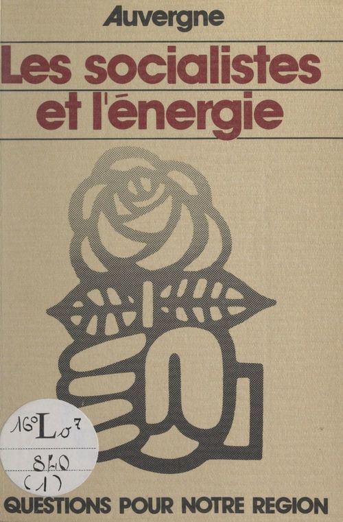 ebook cover of Auvergne, les Socialistes et l'énergie, by Parti Socialiste