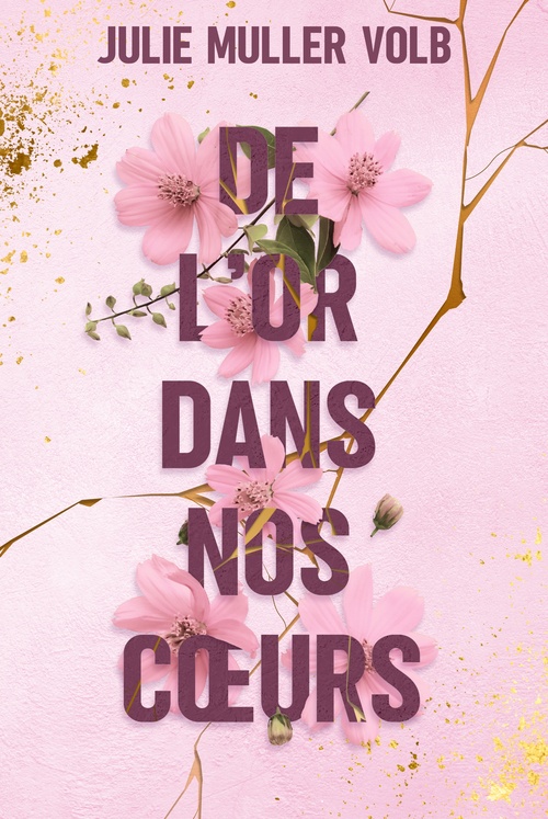 Couverture ebook de De l'or dans nos coeurs, de Julie Muller Volb