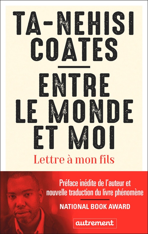 ebook cover of Entre le monde et moi. Lettre à mon fils, by Ta-Nehisi Coates