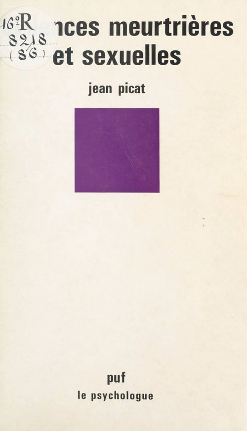 Couverture ebook de Violences meurtrières et sexuelles, de Jean Picat