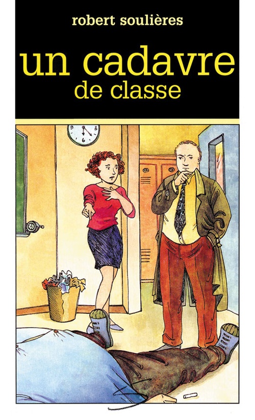 ebook cover of Un cadavre de classe, by Robert Soulières