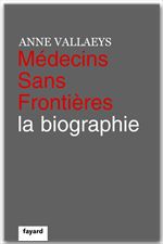 Couverture ebook de Médecins Sans Frontières, de Anne Vallaeys