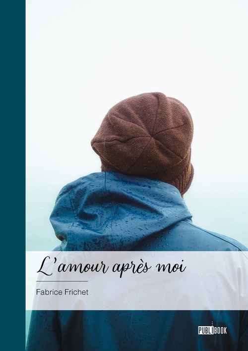 ebook cover of L'amour après moi, by Fabrice Frichet