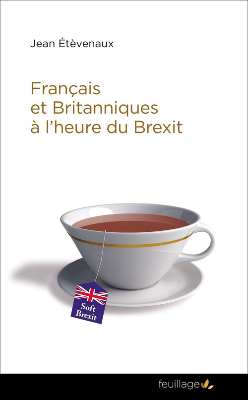 ebook cover of Français et Britanniques à l'heure du brexit, by Jean Étévenaux