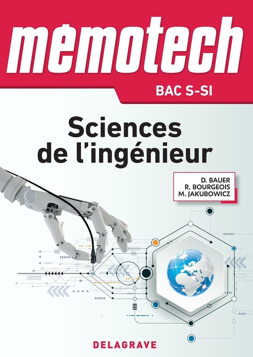 ebook cover of Mémotech Sciences de l'ingénieur 1re, Tle Bac S CPGE (2017) - Référence, by Marc Jakubowicz, Rene Bourgeois, Denis Bauer