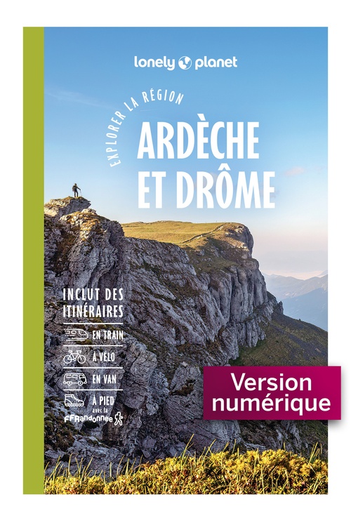 ebook cover of Explorer la région Ardèche et Drôme 4ed, by Lonely Planet
