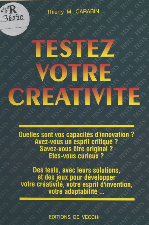 Couverture ebook de Testez votre créativité, de Thierry m. Carabin