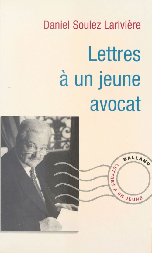 Couverture ebook de Lettre à un jeune avocat, de Daniel Soulez-Larivière