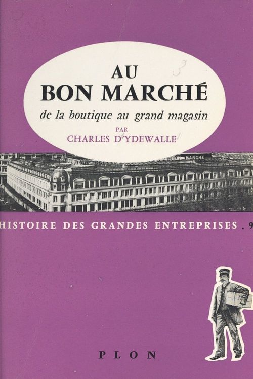 ebook cover of Au Bon Marché, de la boutique au grand magasin, by Charles D'Ydewalle