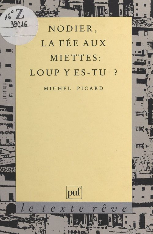 Couverture ebook de Nodier, «La Fée aux miettes» : Loup y es-tu ?, de Michel Picard