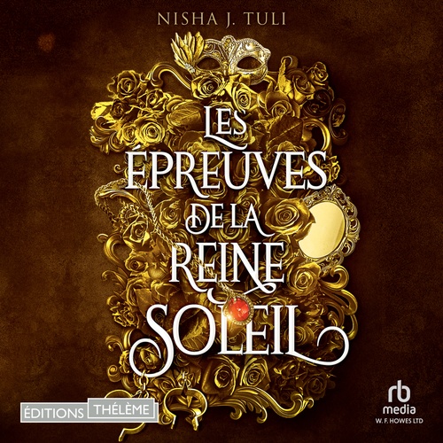 Couverture audiobook de Les Épreuves de la Reine Soleil, de Nisha J. Tuli