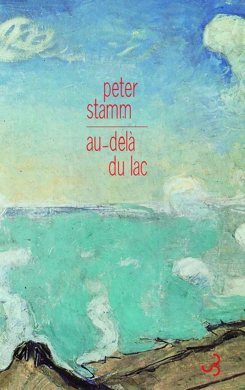 Couverture ebook de Au delà du lac, de Peter Stamm, Nicole Roethel