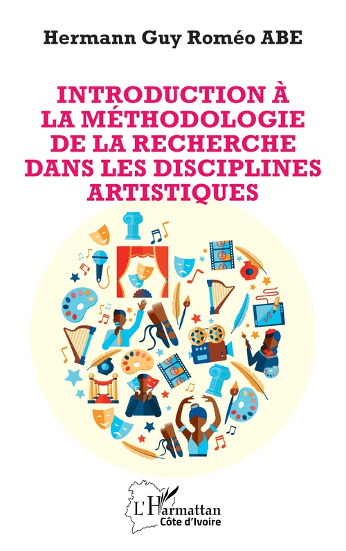ebook cover of Introduction à la méthodologie de la recherche dans les disciplines artistiques, by Hermann Guy Roméo Abe