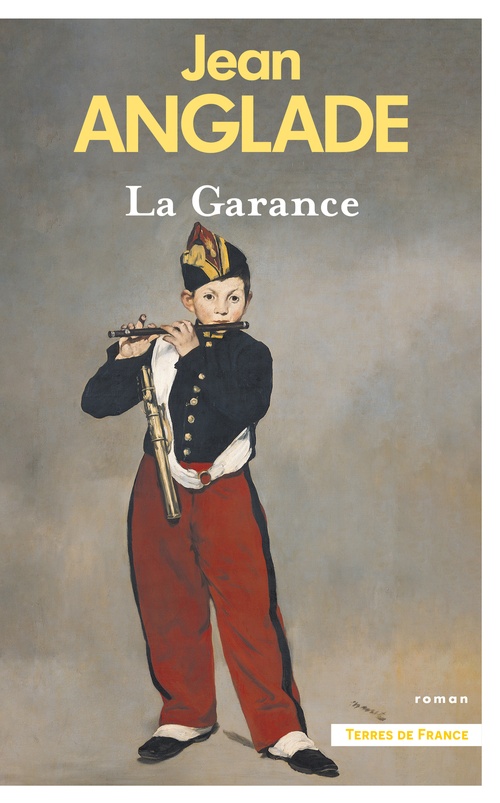 Couverture ebook de La Garance. Nouvelle édition, de Jean Anglade