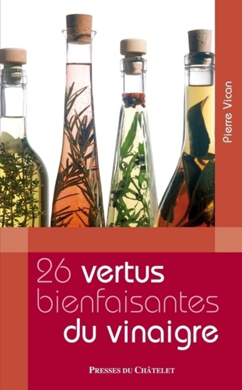 Couverture ebook de Les 26 vertus bienfaisantes du vinaigre, de Pierre Vican