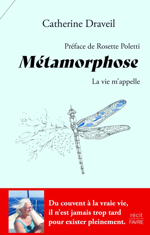 ebook cover of Métamorphose - La vie m'appelle, by Catherine Draveil