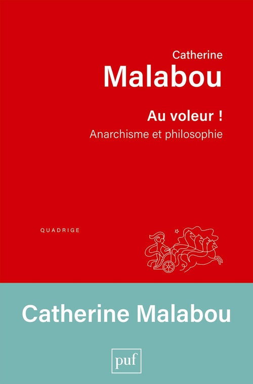 ebook cover of Au voleur ! - Anarchisme et philosophie, by Catherine Malabou