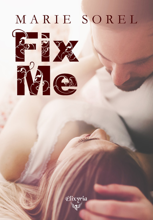ebook cover of Fix me, by Marie Sorel