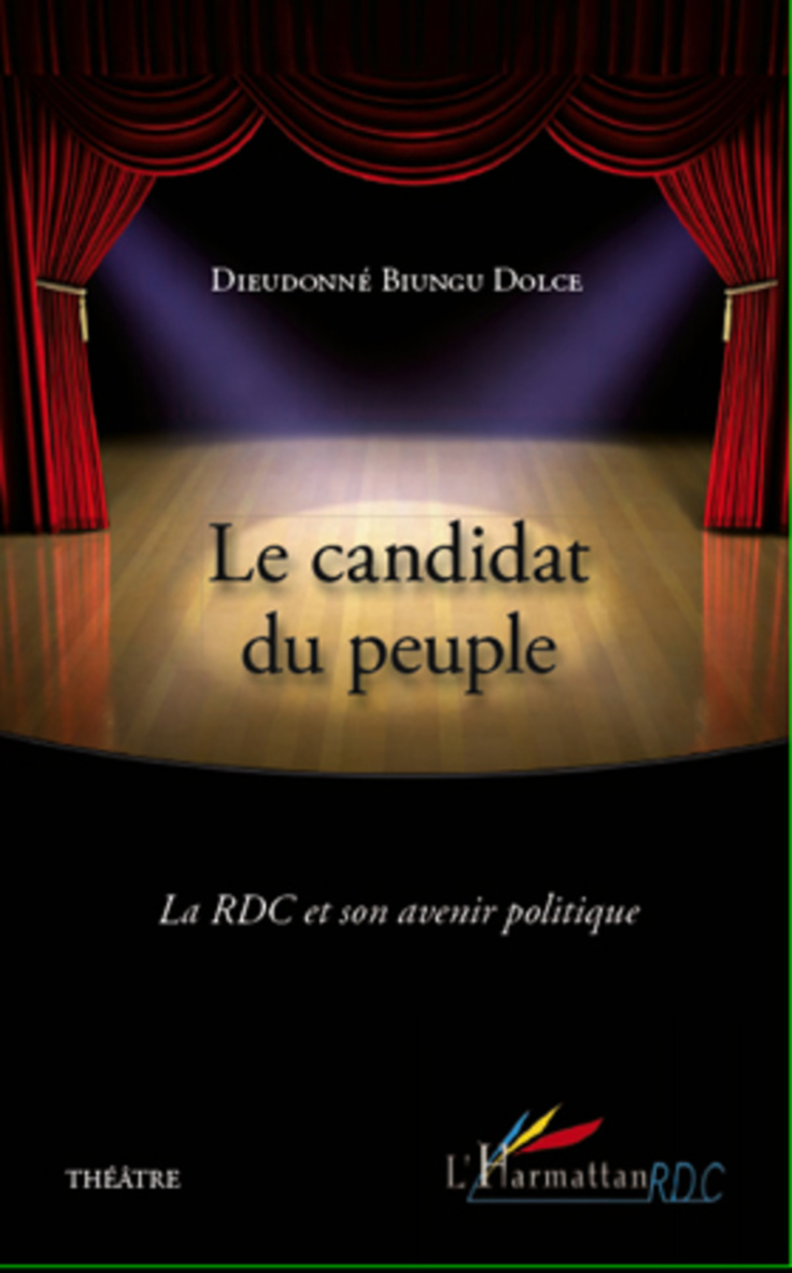 ebook cover of Le candidat du peuple, by Dieudonné Biungu dolce