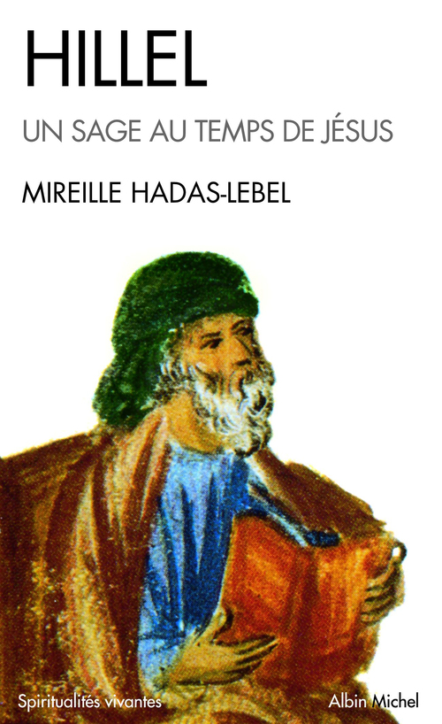 ebook cover of Hillel, un sage au temps de Jésus, by Mireille Hadas-Lebel, Jacques Bonnet