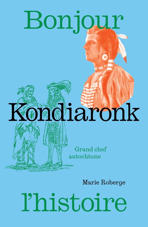 Couverture ebook de Kondiaronk, de Marie Roberge