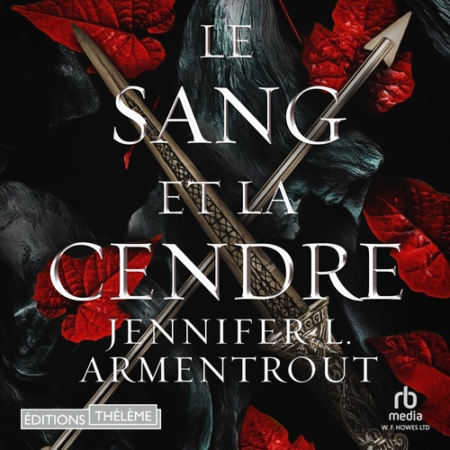 audiobook cover of Le Sang et la Cendre, by Jennifer L. Armentrout