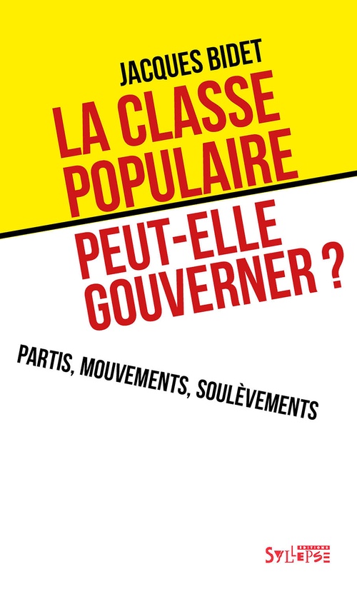 ebook cover of La classe populaire peut-elle gouverner ?, by Jacques Bidet
