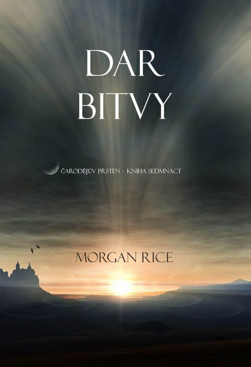 ebook cover of Dar Bitvy (Sága Carodejuv Prsten - Kniha Sedmnáct), by Morgan Rice