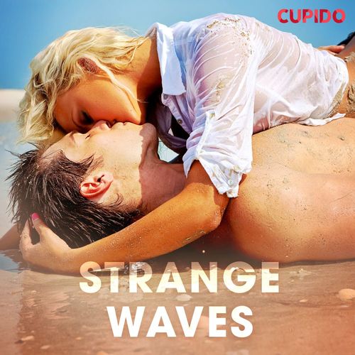 audiobook cover of Strange Waves, by Cupido