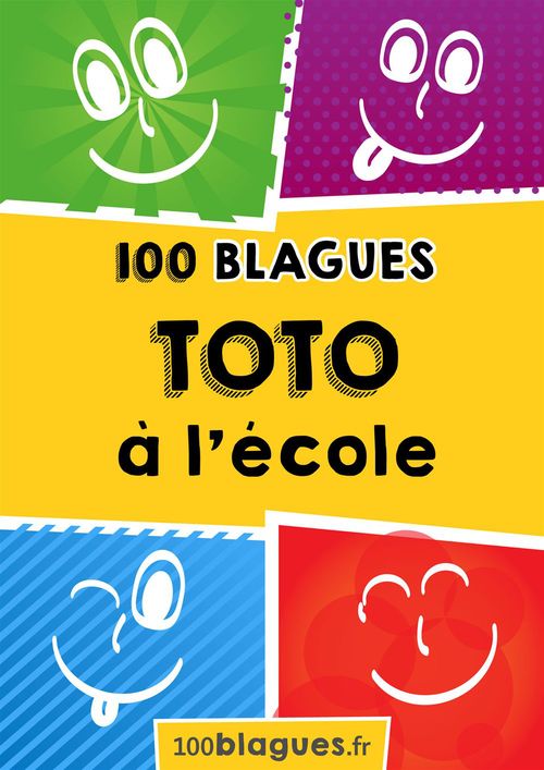 Couverture ebook de Toto à l'école, de 100blagues.Fr