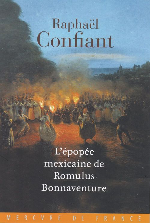 Couverture ebook de L´épopée mexicaine de Romulus Bonnaventure, de Raphaël Confiant