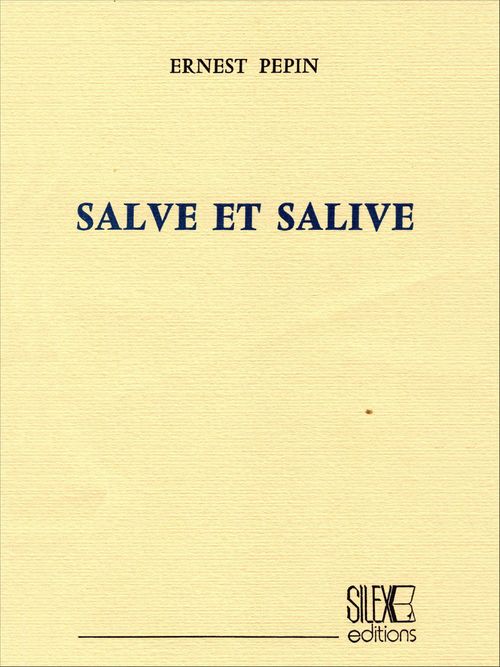 Couverture ebook de Salve et salive, de Ernest Pepin