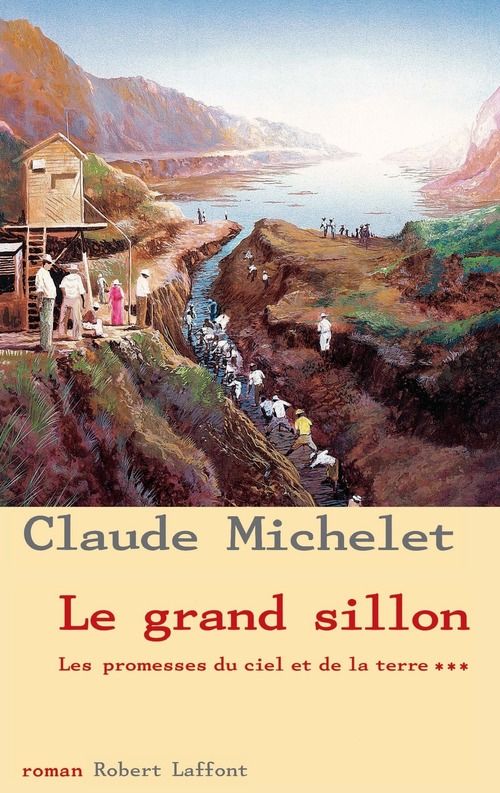 ebook cover of Le grand sillon - tome 3 - Nouvelle édition, by Claude Michelet