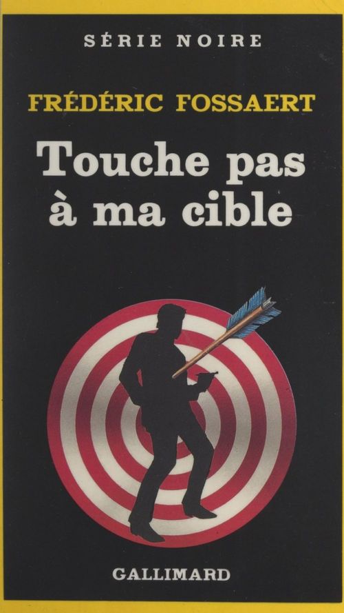 Couverture ebook de Touche pas à ma cible, de Frédéric Fossaert