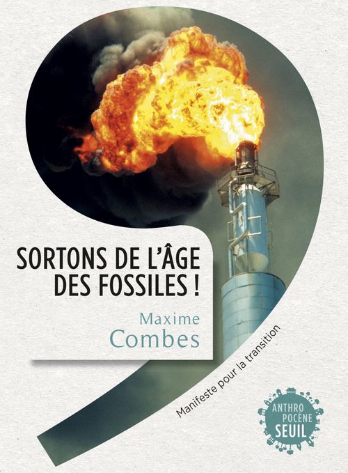 Couverture ebook de Sortons de l'âge des fossiles !. Manifeste pour la transition, de Maxime Combes