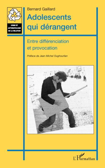 ebook cover of Adolescents qui dérangent, by Bernard Gaillard