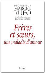 ebook cover of Frères et soeurs, une maladie d'amour, by Marcel Rufo