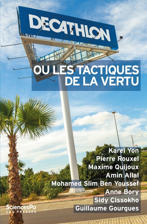 Couverture ebook de Decathlon ou les tactiques de la vertu, de Karel Yon, Pierre Rouxel, Maxime Quijoux, Amin Allal, Mohamed Slim Ben Youssef, Anne Bory, Sidy Cissokho
